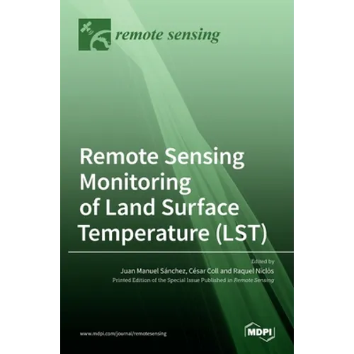 Remote Sensing Monitoring of Land Surface Temperature (LST)