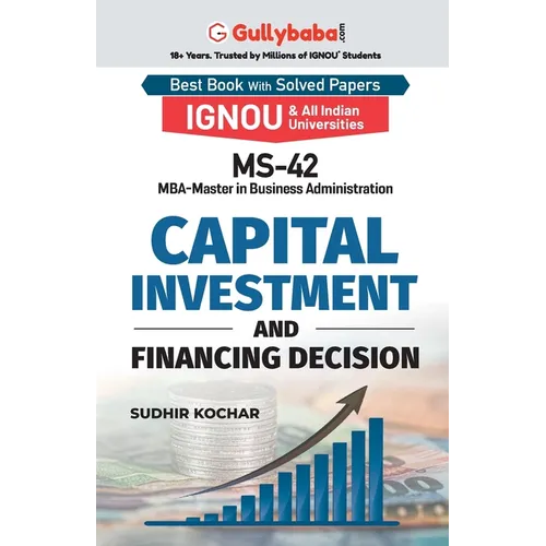 MS-42 Capital Investment and Financing Decision