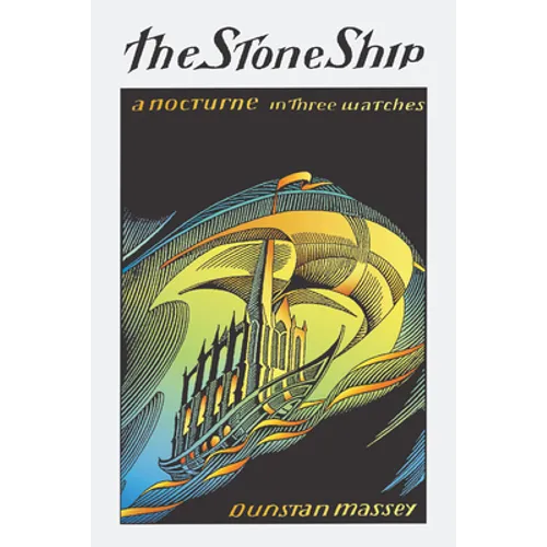 The Stone Ship: a nocturne in three watches