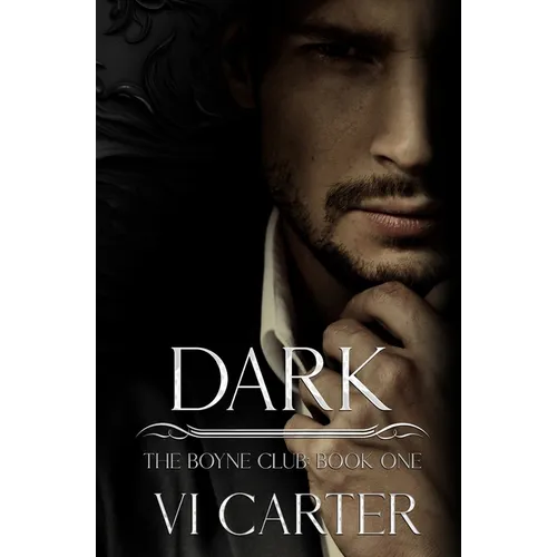 Dark: A Dark Mafia Romance of Obsession, Captivity, and Enemies-to-Lovers Tension