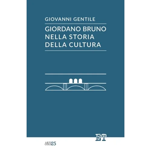 Giordano Bruno nella storia della cultura