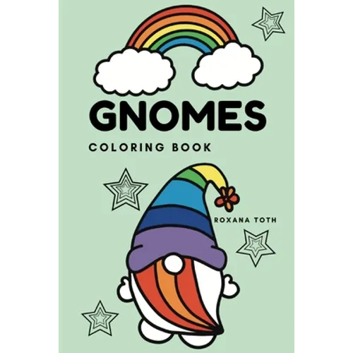 Gnomes Coloring Book: Cute design of gnomes for kids to color and have fun