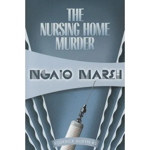 The Nursing Home Murder
