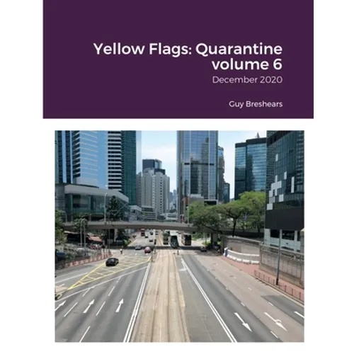 Yellow Flags: Quarantine volume 6: December 2020