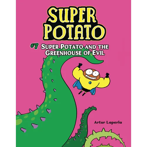 Super Potato and the Greenhouse of Evil: Book 7