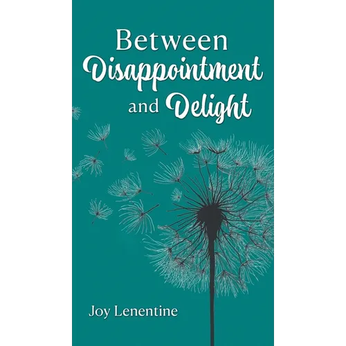 Between Disappointment and Delight