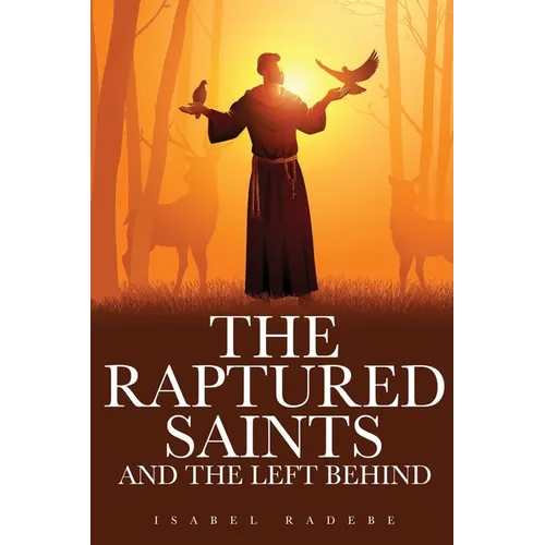 The Raptured Saints and the Left Behind