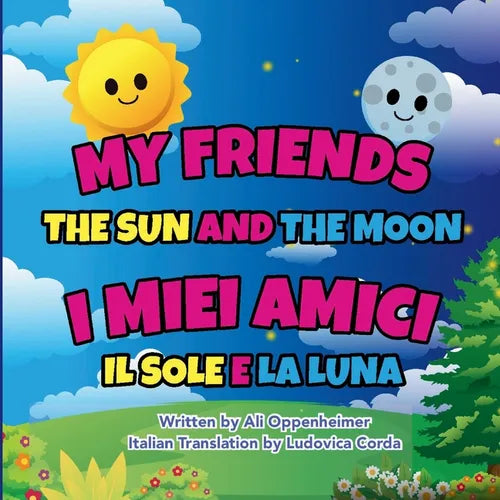 My Friends The Sun And The Moon: I Miei Amici Il Sole E La Luna