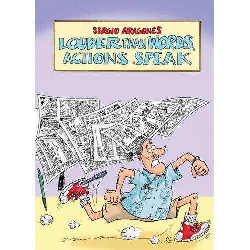 Louder Than Words, Actions Speak