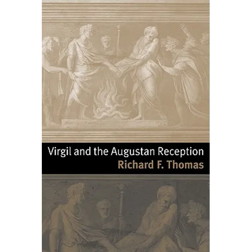 Virgil and the Augustan Reception