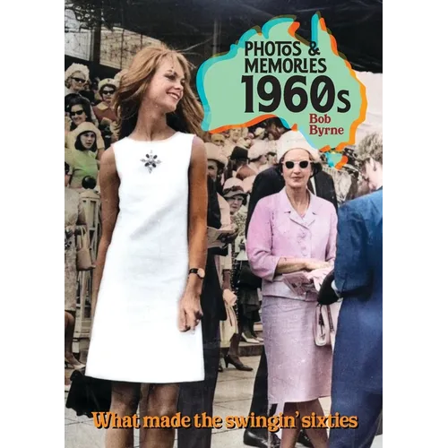 Photos & Memories 1960s: What made the swingin' sixies