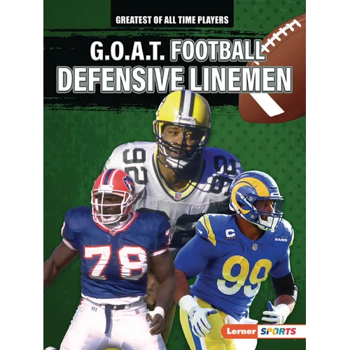 G.O.A.T. Football Defensive Linemen