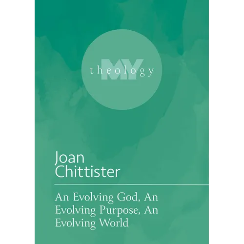An Evolving God, an Evolving Purpose, an Evolving World
