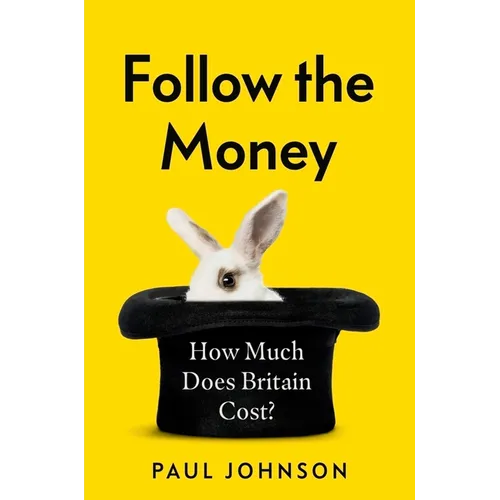 Follow the Money: How Much Does Britain Cost?