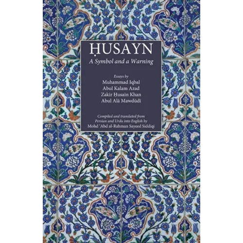 Husayn: A Symbol and a Warning