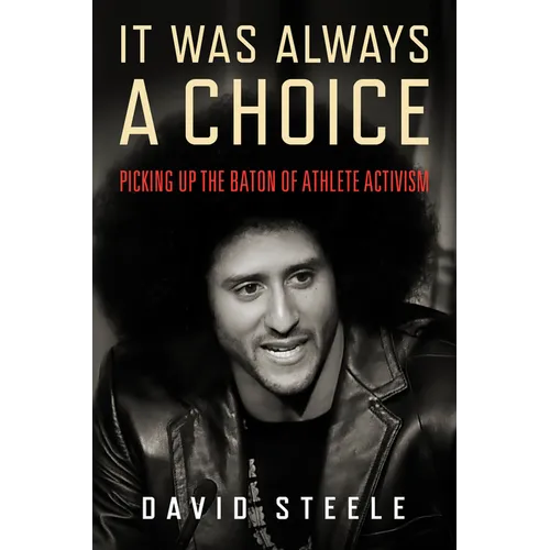 It Was Always a Choice: Picking Up the Baton of Athlete Activism