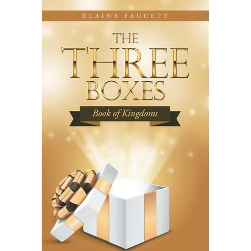 The Three Boxes: Book of Kingdoms