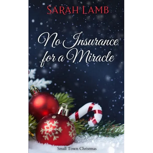 No Insurance for a Miracle