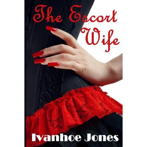 The Escort Wife