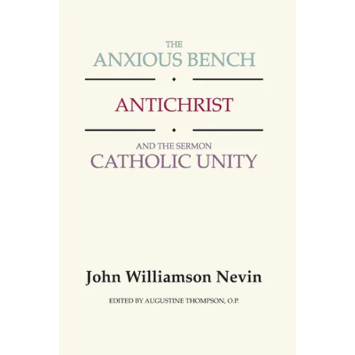The Anxious Bench, Antichrist and the Sermon Catholic Unity