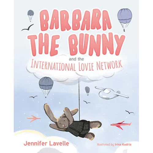 Barbara the Bunny and the International Lovie Network
