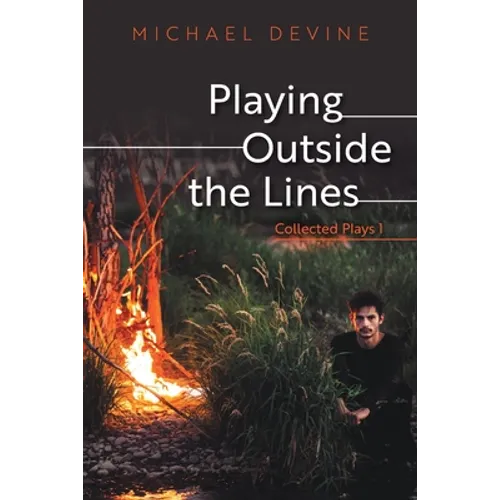 Playing Outside the Lines: Collected Plays 1