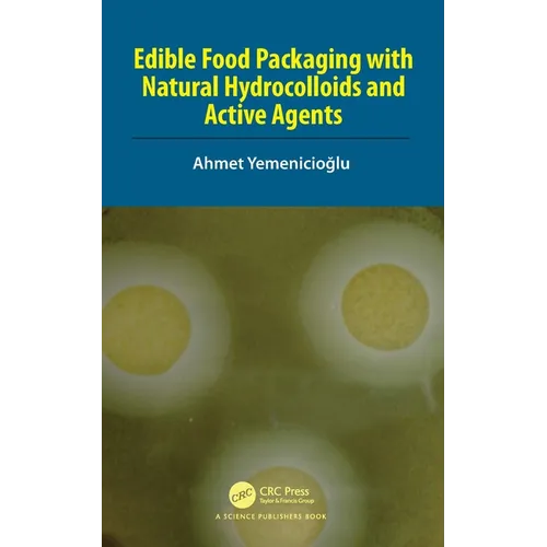 Edible Food Packaging with Natural Hydrocolloids and Active Agents - Paperback