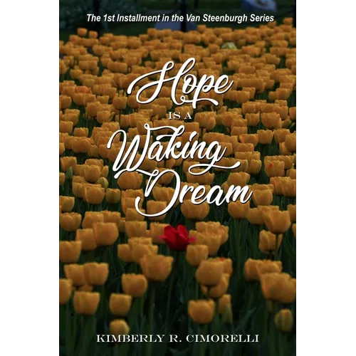 Hope is a Waking Dream