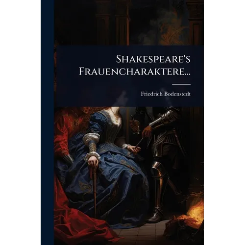 Shakespeare's Frauencharaktere...