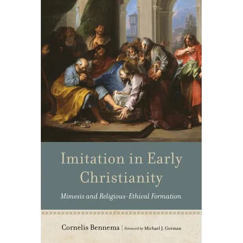 Imitation in Early Christianity: Mimesis and Religious-Ethical Formation