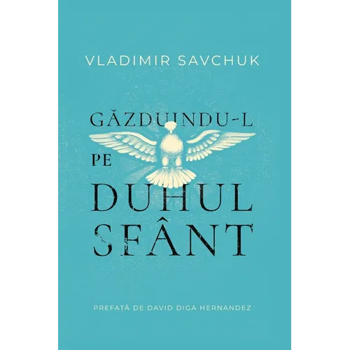 Host the Holy Ghost (Romanian edition)