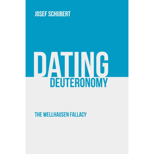 Dating Deuteronomy: The Wellhausen Fallacy
