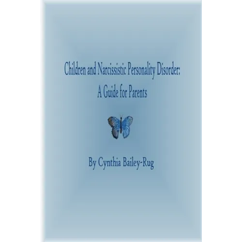 Children and Narcissistic Personality Disorder: A Guide for Parents