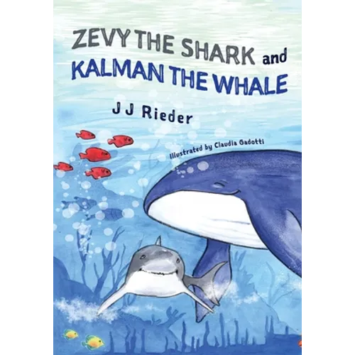 Zevy the Shark and Kalman the Whale