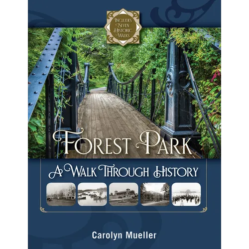 Forest Park: A Walk Through History