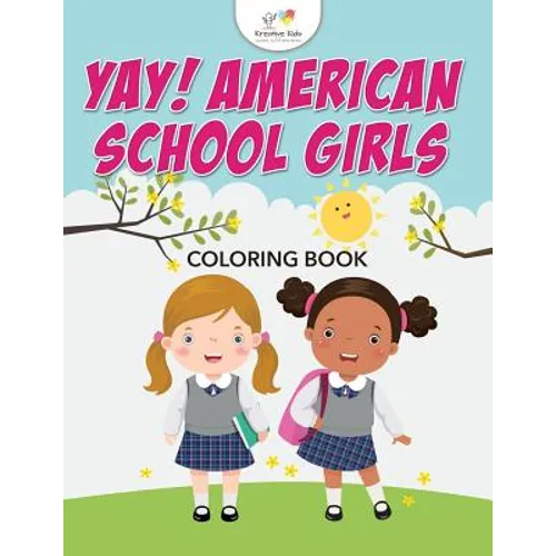 Yay! American School Girls Coloring Book