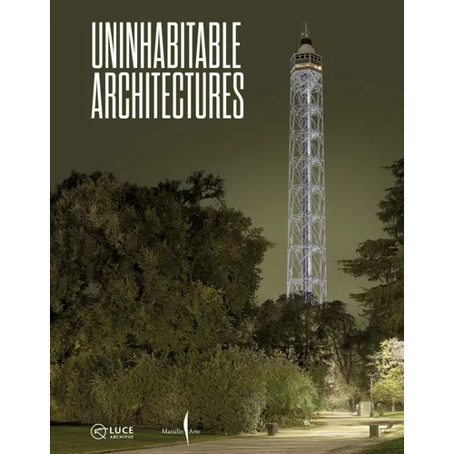Uninhabitable Architectures