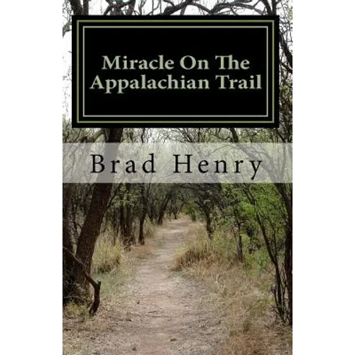 Miracle On The Appalachian Trail: The Test Of A Lifetime