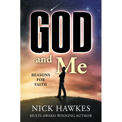God and Me; Reasons for Faith: Reasons for Faith