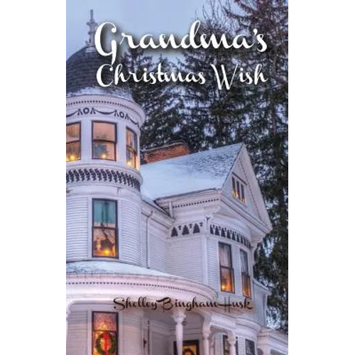 Grandma's Christmas Wish
