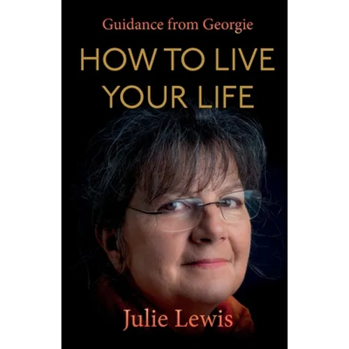 How to Live Your Life