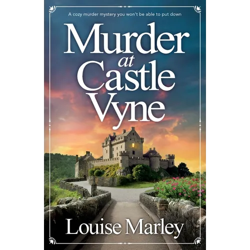Murder at Castle Vyne: A cozy murder mystery you won't be able to put down
