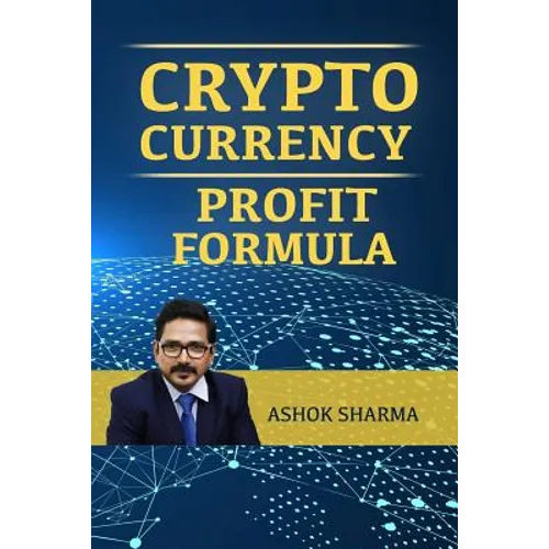 CryptoCurrency Profit Formula: Step By Step Guide to Grow Your Wealth with CryptoCurrency