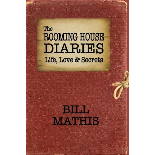The Rooming House Diaries: Life, Love & Secrets