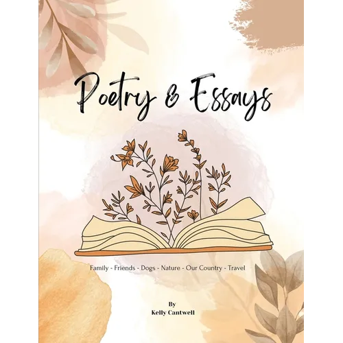 Poetry & Essays: Family - Friends - Dogs - Nature - Our Country - Travel