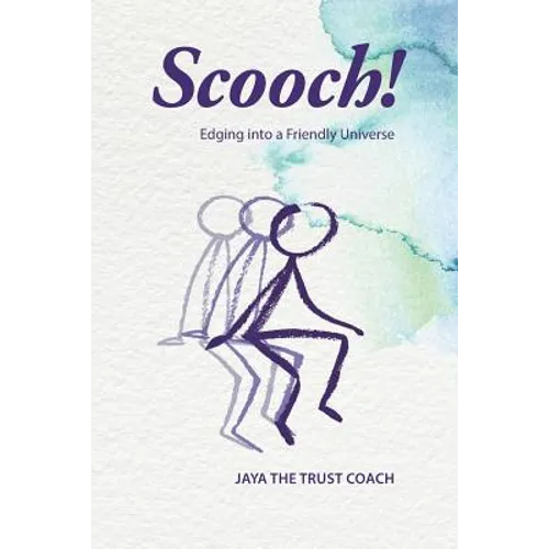 Scooch!: Edging into a Friendly Universe