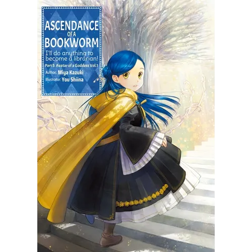 Ascendance of a Bookworm: Part 5 Volume 1 (Light Novel): Volume 22