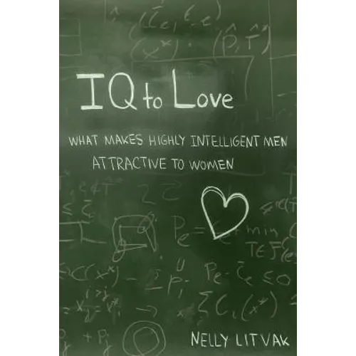 IQ to Love: What Makes Highly Intelligent Men Attractive to Women