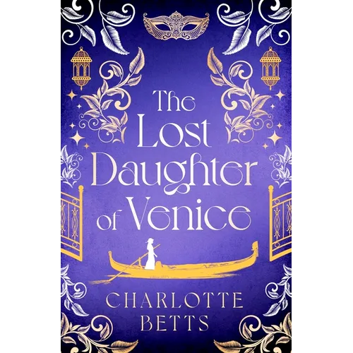 The Lost Daughter of Venice: Evocative New Historical Fiction Full of Romance and Mystery