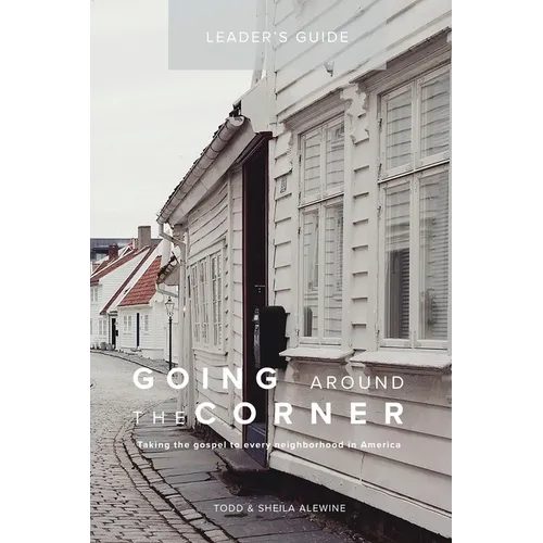 Going Around The Corner Small Group Leader Guide
